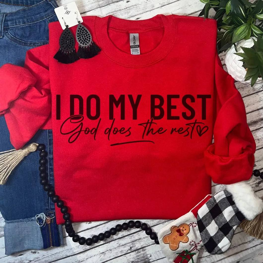 I DO MY BEST SWEATSHIRT